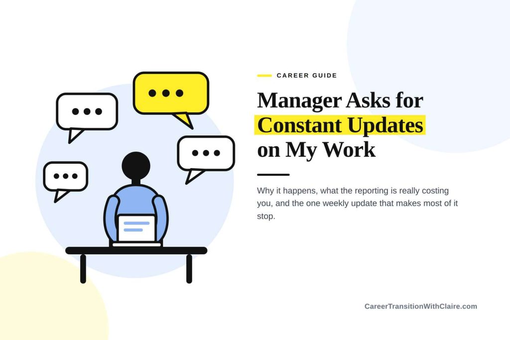 How to deal with manager that asks for constant updates